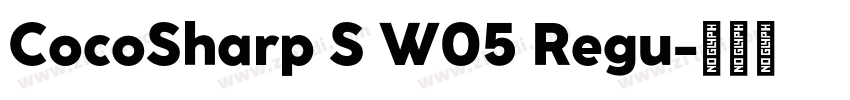 CocoSharp S W05 Regu字体转换